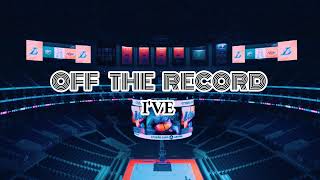 Off the Record - I'VE (but you're in an empty arena)