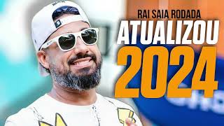 RAI SAIA RODADA CD ATUALIZADO 2024 MÚSICA NOVA REPERTÓRIO LANÇAMENTO