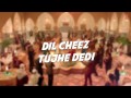 'Dil Cheez Tujhe Dedi' LYRICAL VIDEO Song AIRLI. Mp3 Song