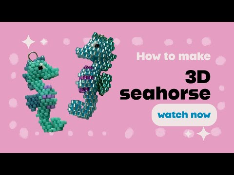 3D beaded seahorse tutorial using brick stitch