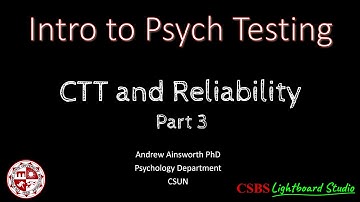 PsychTesting: CTT/Reliability 3