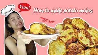 HOW TO MAKE POTATO  MOJOS | Yum yum mga besh!