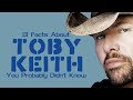 13 Facts About Toby Keith You Probably Didn&#39;t Know