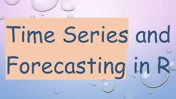 Time Series and Forecasting in R