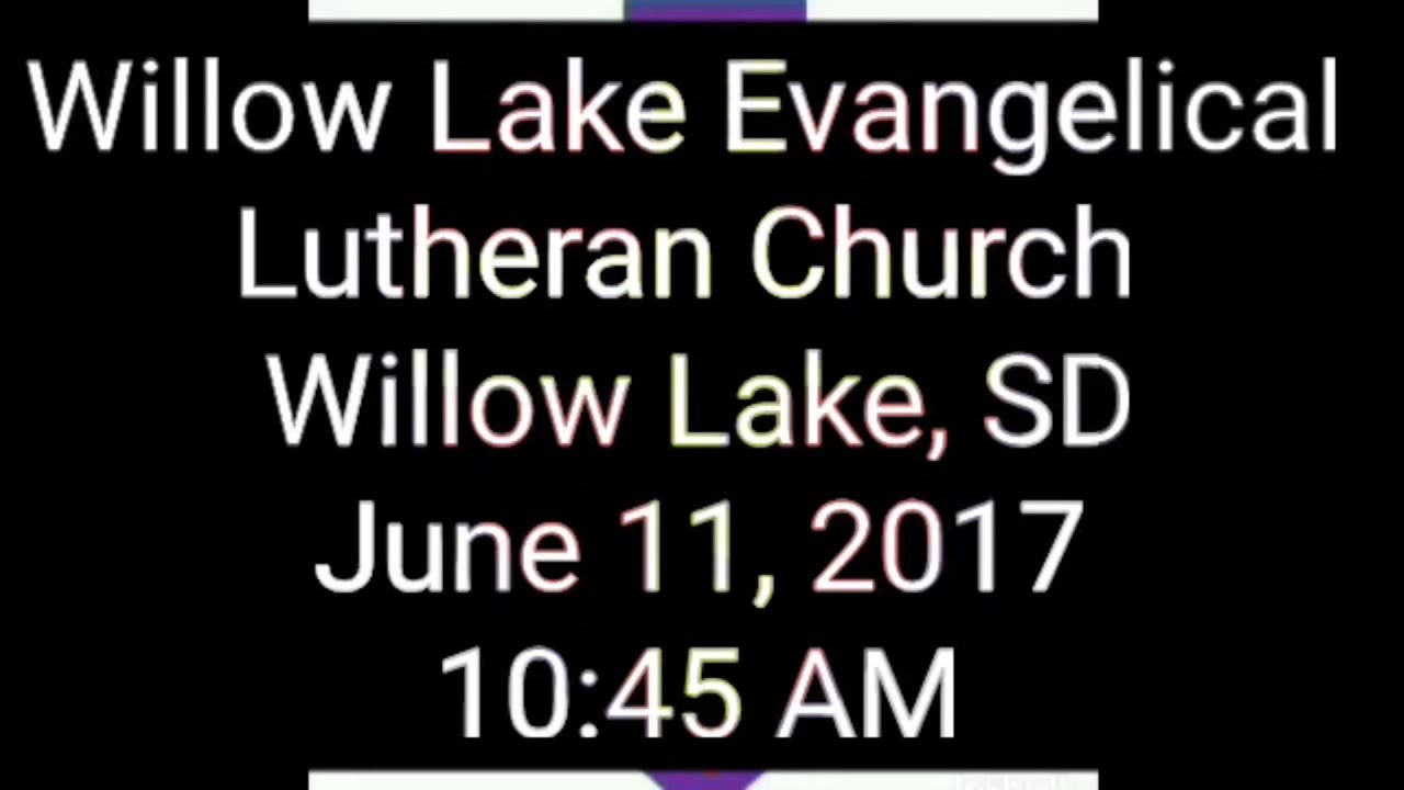 Willow Lake Evangelical Lutheran Church Willow Lake, SD YouTube