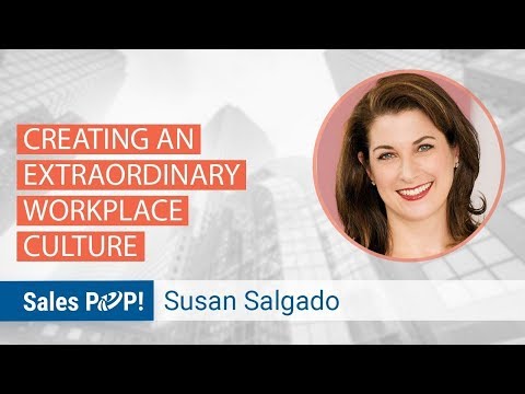 Creating An Extraordinary Workplace Culture with Susan Salgado ...