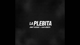 La Plebita-Jimmy Guzman ❌ Alan Arrieta