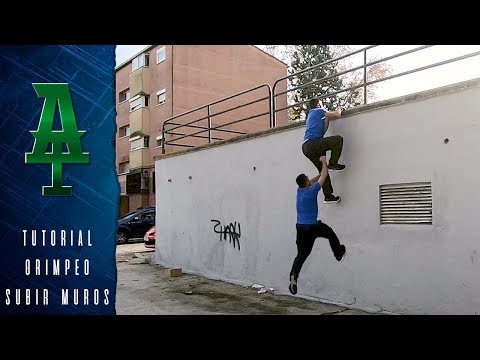 TUTORIAL PARKOUR - Aprende a subir una pared / Grimpeo + Plancha