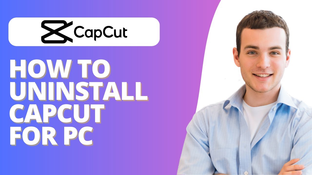 How To Uninstall CapCut For PC YouTube how-to-uninstall-capcut-for-pc-youtube