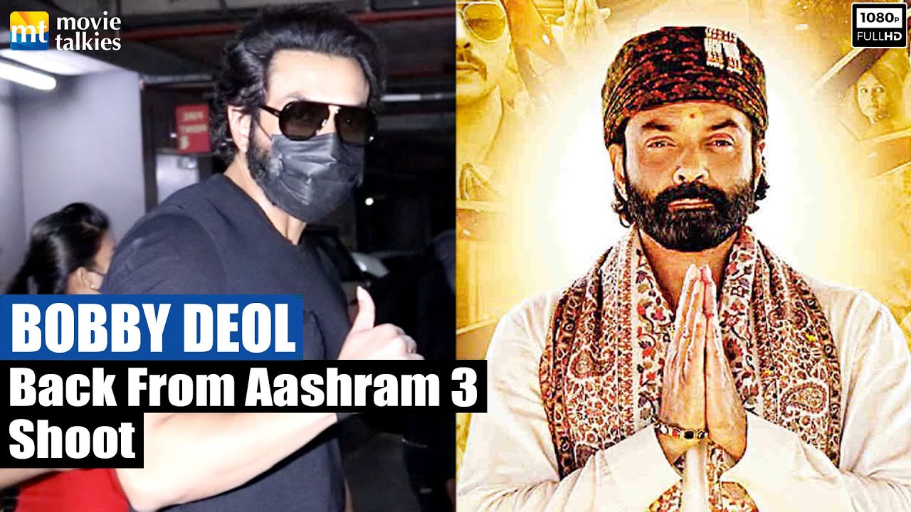 Bobby Deol returns back from MX Player series Aashram 3 shoot in Madhya Pradesh
