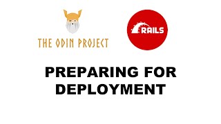 Preparing For Deployment - Ruby on Rails - The Odin Project