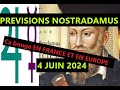 Astrologie Prévisions NOSTRADAMUS du 4 Juin 2024  Ca bouge en France et en Europe