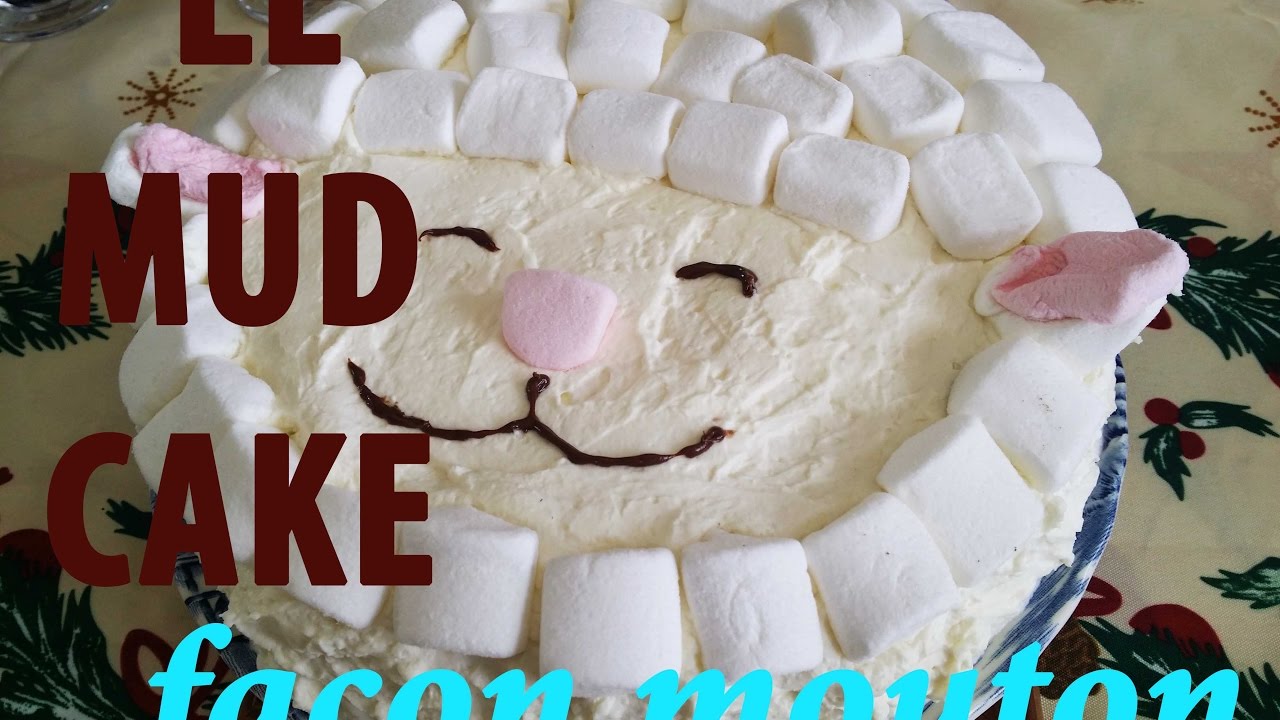 Recette Du Mississipi Mud Cake Le Plein De Chocolat Sous Un Joli Mouton Youtube
