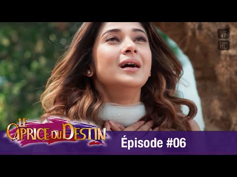 Le Caprice du Destin  (Bepannah) - Épisode 6 -  Version Française - Complet - HD 1080