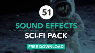 Sci-Fi SFX Pack: 51 Sound Effects [FREE DOWNLOAD]