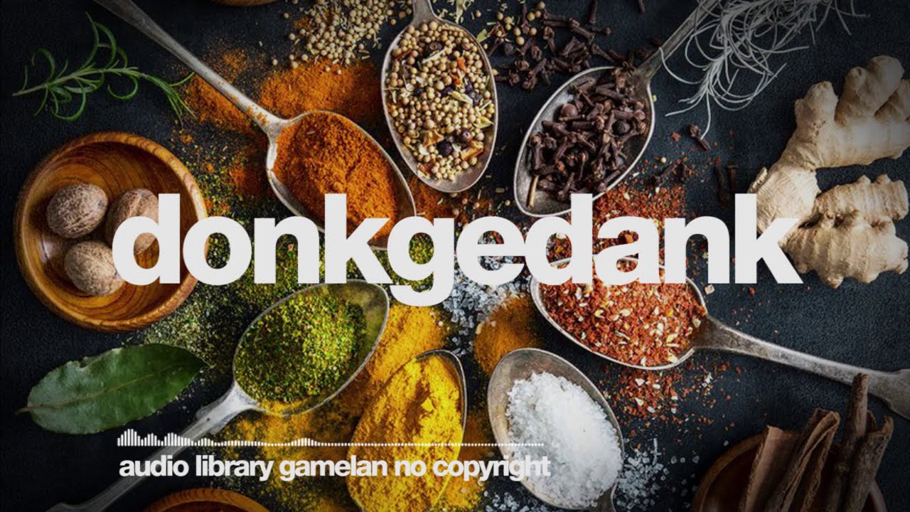 Donkgedank - BOGA (Royalty Free Music Gamelan) | Backsound Vlog Kuliner | Memasak