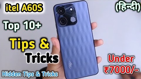 itel A60S Tips And Tricks,itel A60S top 20+ Hidden tips and tricks, Tips And Tricks itel A60S,