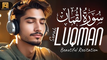 Surah Luqman سورة لقمان | This VOICE Will TOUCH Your HEART إن شاء الله | Quran Network