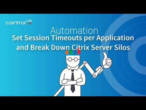 Set Session Timeouts per Application and Break Down Citrix Server Silos