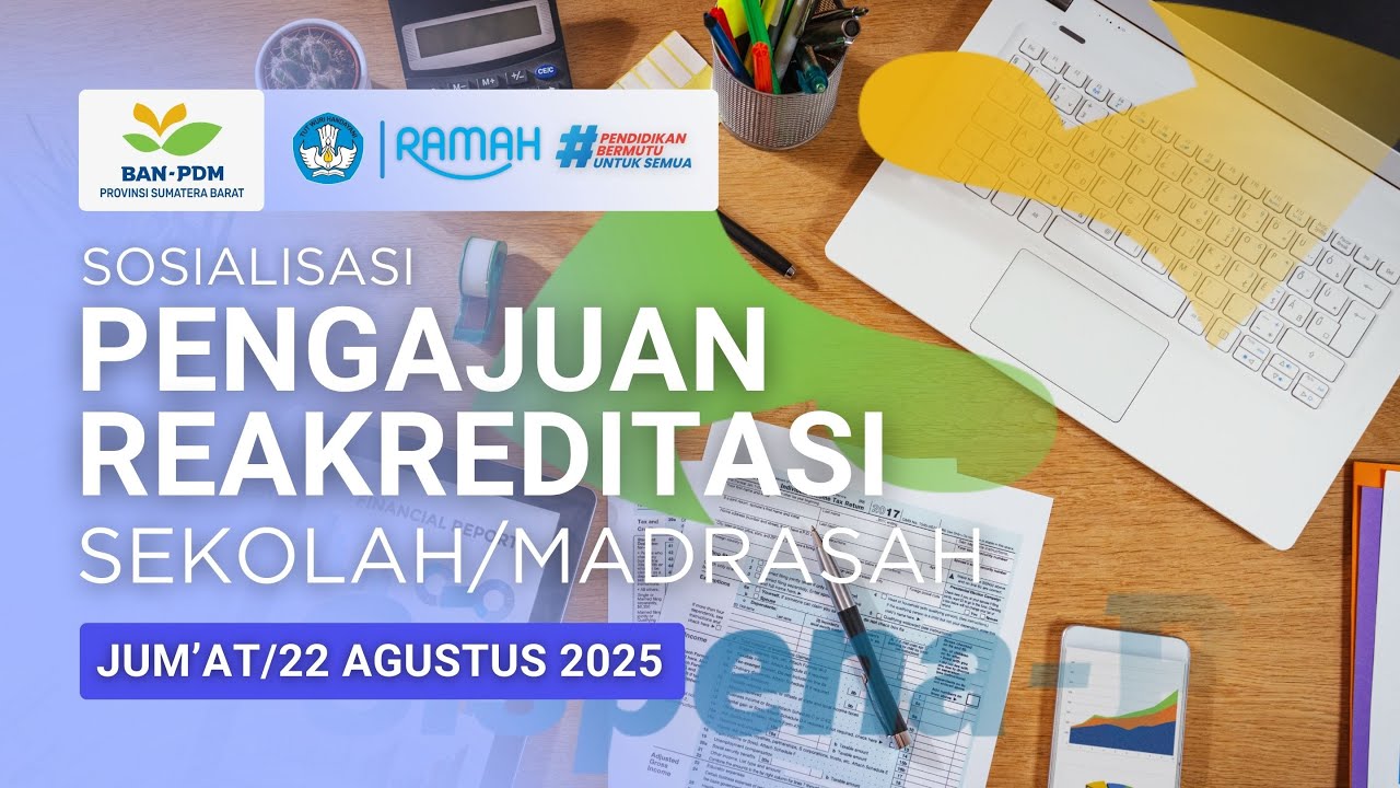 Sosialisasi Pengajuan Re-akreditasi Bagi Sekolah/Madrasah