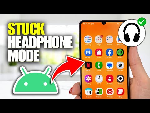 How To Fix Android Stuck On Headphone Mode