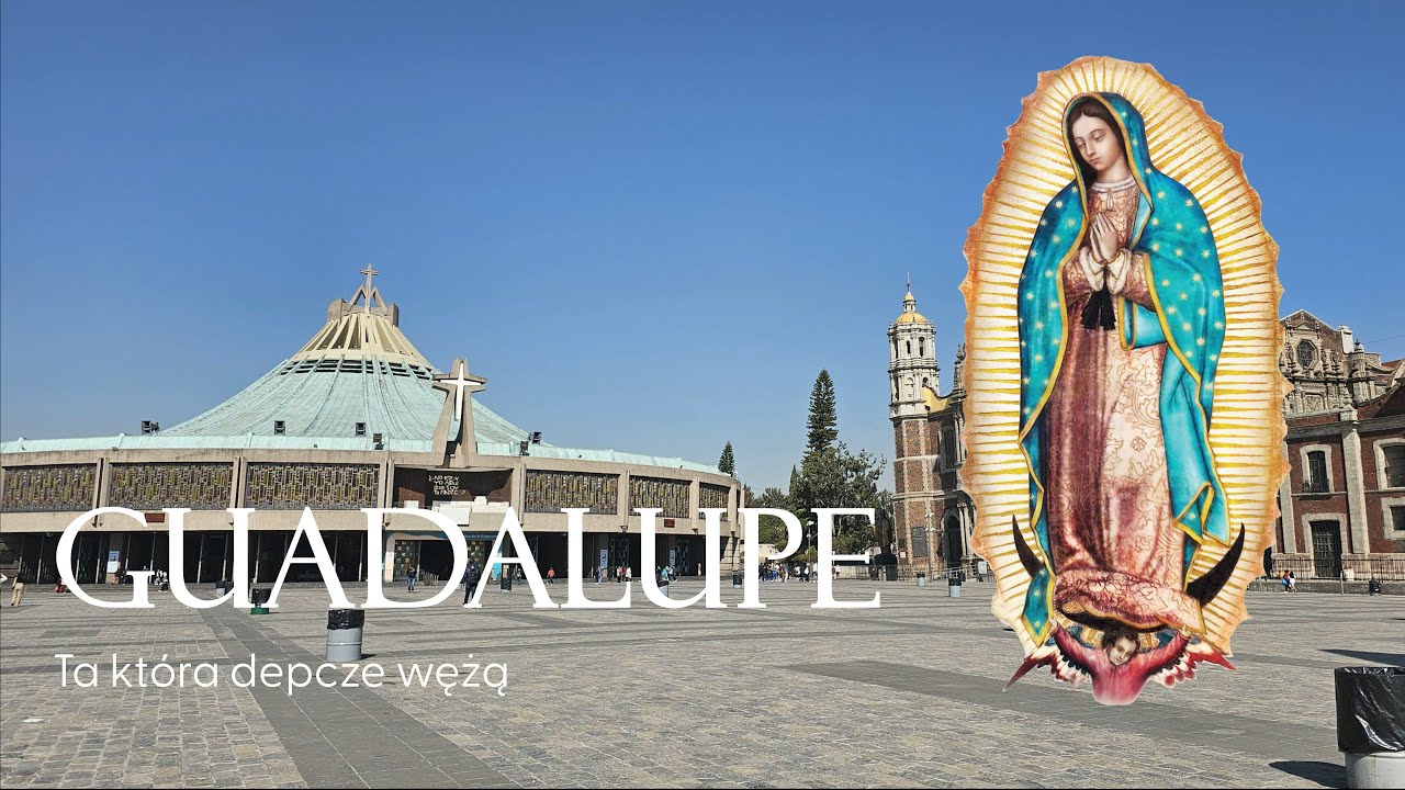 Sanktuarium Matki Bożej w Guadalupe