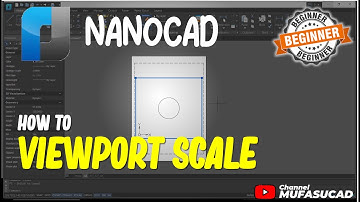 NanoCAD How To Viewport Scale