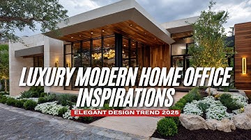 Luxury Modern Home Office Inspirations with Elegant Design Trend 2025