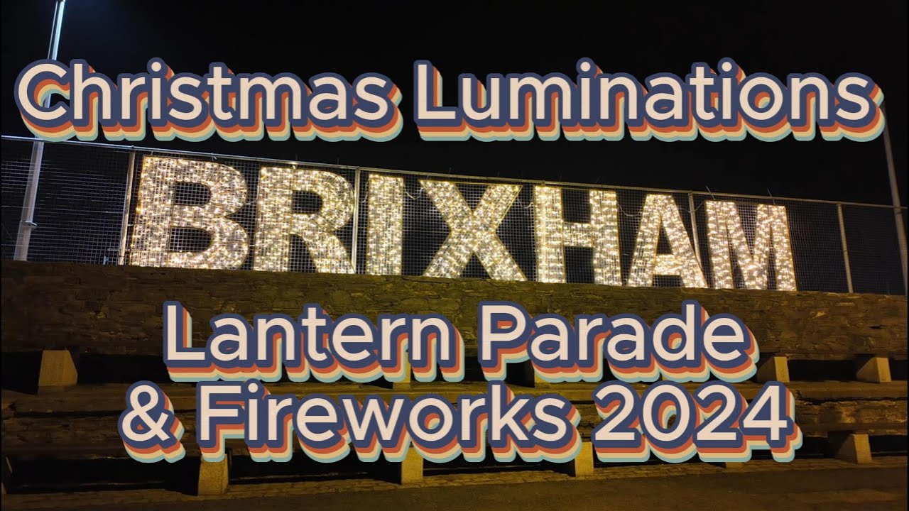 Brixham Christmas Luminations, Lantern Parade and Fireworks 2024