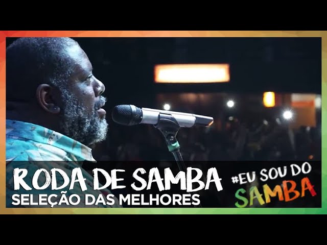 RODA DE SAMBA | SELEÇÃO DAS MELHORES #1 class=