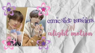 comic slide transitions | alight motion tutorial