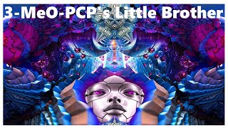 3-MeO-PCP's Little Brother - A 3-MeO-PCMo Trip Report
