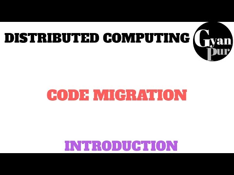 What is Code Migration | Issues in Code Migration | Short Note on Code Migration | Distributed Co...