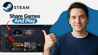 How to Share Games on Steam and Play at the Same Time (2026 Full Guide)
