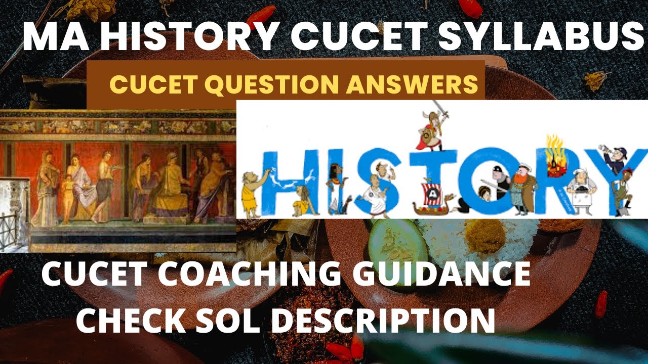 MA HISTORY CUCET 2022 EXAM SYLLABUS/ CUCET QUESTION-ANSWERS/CUCET COACHING/