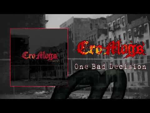 Cro-Mags - One Bad Decision