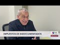 “Tienen un poquito de temor”: Reportan falta de declaración de taxes de la comunidad indocumentada