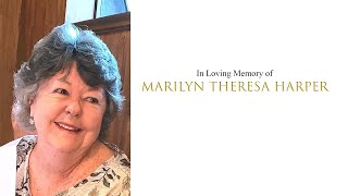 In Loving Memory of Marilyn Theresa Harper
