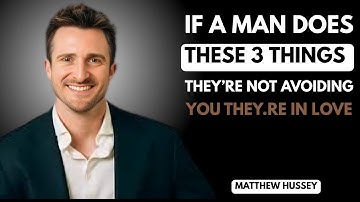 If a Man Does These 3 Things… They