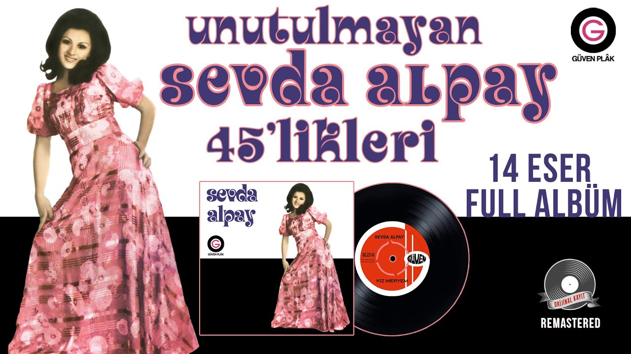 Sevda Alpay 45'likleri - Nostaljik Türküler - 14 Eser Birarada Full Albüm - 70'ler