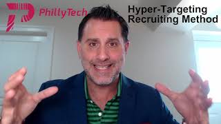 The PhillyTech Hyper-Targeting Recruiting Method