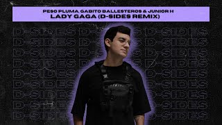 Peso Pluma, Gabito Ballesteros & Junior H - LADY GAGA (D-Sides Remix)