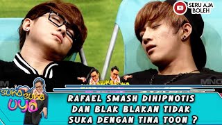 Download lagu RAFAEL SMASH DIHIPNOTIS DAN BLAK BLAKAN BILANG TAK SUKA DENGAN TINA TOON ?? - SUKA SUKA UYA