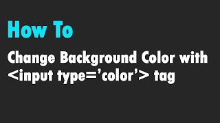 Change Background Color Using Input Type Color
