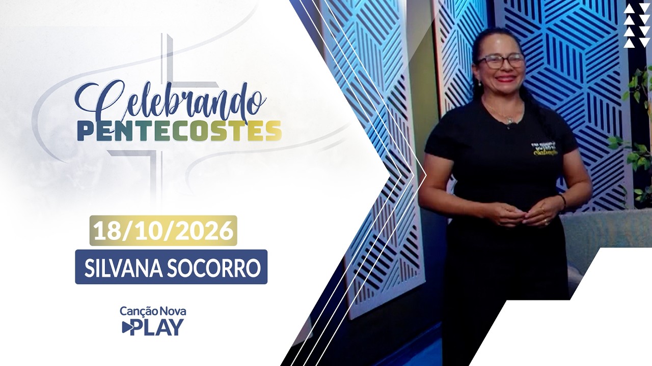 Celebrando Pentecostes - O Espírito Santo vos ensinará o que deveis dizer (Lc 12, 8-12) - 18/10/2026