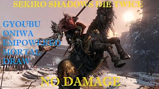 Sekiro: Shadows Die Twice - Gyoubu Oniwa Empowered Mortal Draw [ NO DAMAGE ]