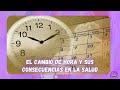 El cambio de horario y sus consecuencias en nuestra salud física y mental.