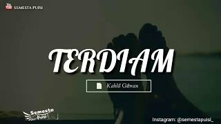 Puisi Kahlil Gibran - Terdiam || Semesta Puisi