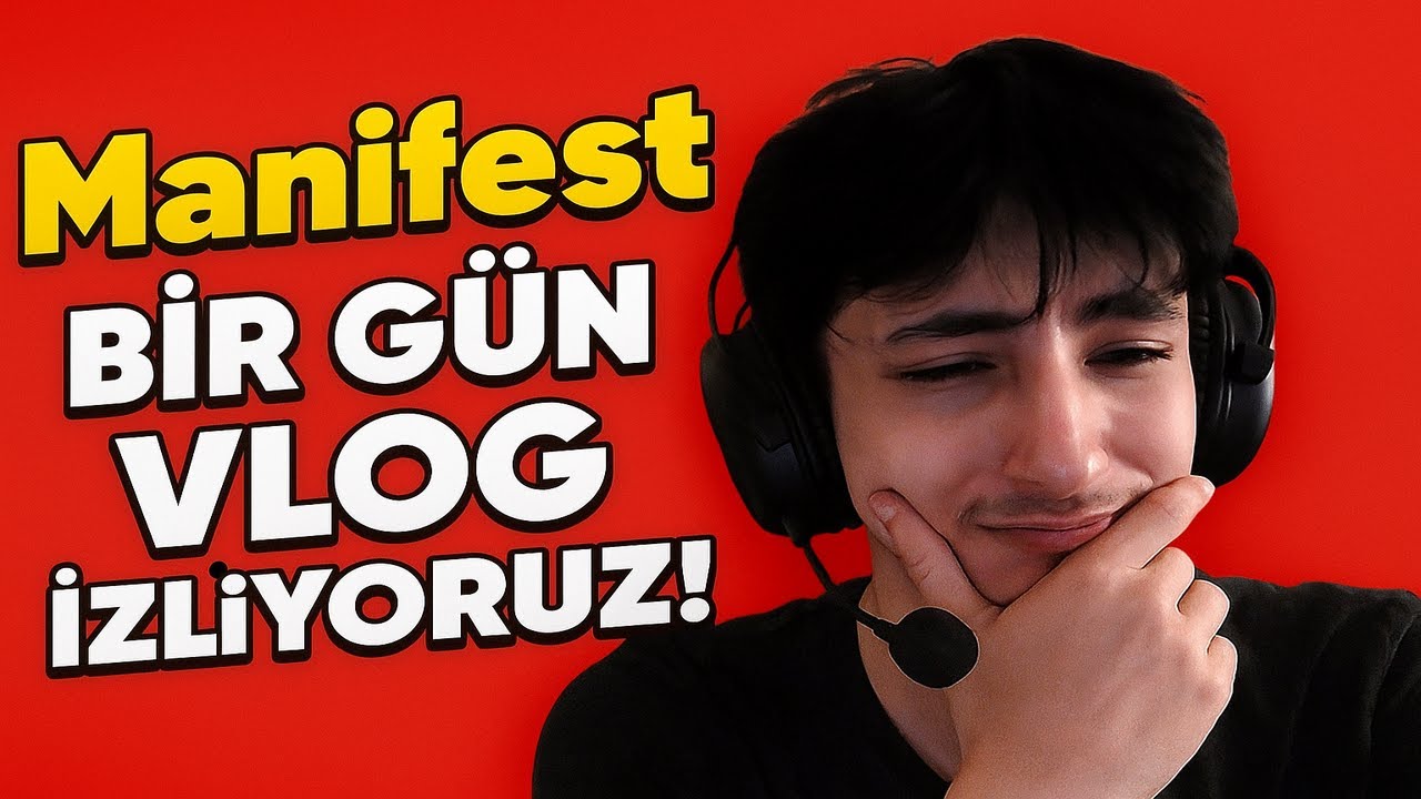 Manifest BİR GÜN VLOG İZLİYORUZ!