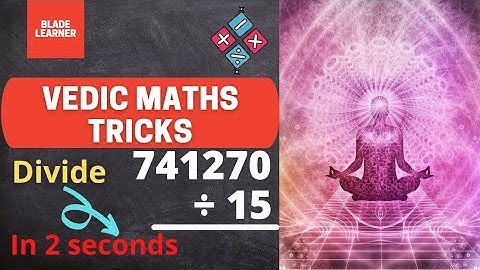 L47 | Vedic Math Course | Divide any Number by 15 in 2 Seconds | Fast Calculation |Blade learner K12
